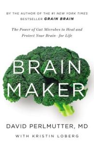 Brain Maker by David Perlmutter: Skeptical Book Notes on the Gut-Brain Hype