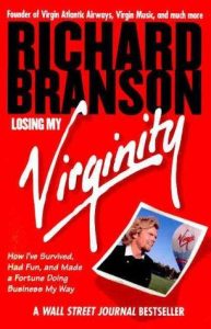 Losing My Virginity by Richard Branson: Book Notes
