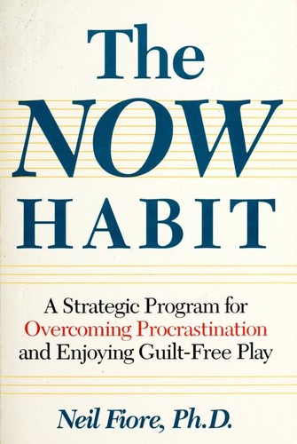 The Now Habit by Neil Fiore — cover