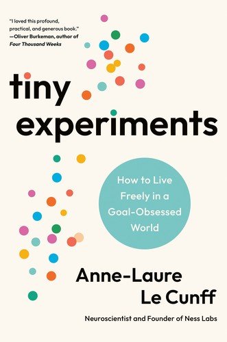 Tiny Experiments by Anne-Laure Le Cunff, cover